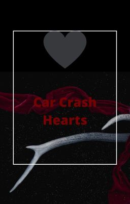 Car Crash Hearts✔ {(COMPLETE)} cover