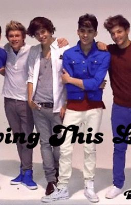 Loving This Life (A One Direction Fanfic) cover