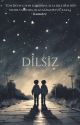 dilsiz│bxb by kamotre