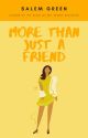 More Than Just A Friend (Hamilton Fan-fiction) *Completed* by AlivePringles