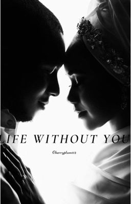 | LIFE WITHOUT YOU | ✔ cover