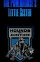 The Powerhouse's Little Sister (Dean Ambrose x OC) (Book 1)(Complete) by Chancie_2004