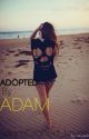 Adopted by Adam (COMPLETED) by makemebetter