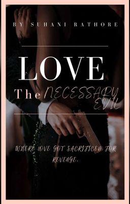 Love : The Necessary Evil (Completed)  cover