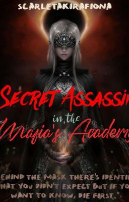 The Secret Assassin in the Mafia's Academy (ON GOING) cover