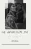 The Unforeseen Love