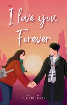 I LOVE YOU FOREVER (COMPLETED) cover