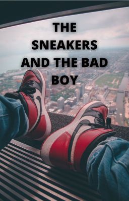 The sneakers and the Bad boy cover