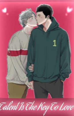 Talent Is The Key To Love (DaiSuga fanfic)  cover