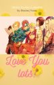 Love You Lots! Vento Aureo x reader by Bhacked_Potato