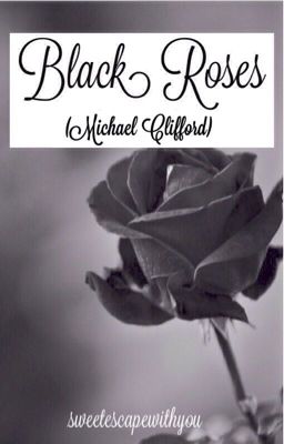 Black Roses [Michael Clifford] cover