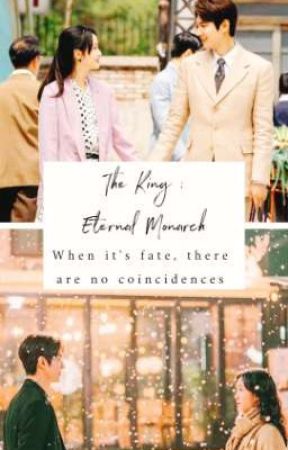 The King : Eternal Monarch (When it's fate, there are no coincidences) by kim_gaettong