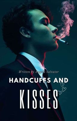 Handcuffs And Kisses (Series #1) cover