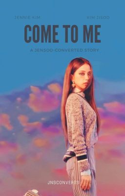 Come to Me | JENSOO cover