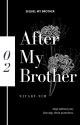 [✔] 2. After My Brother : CHENJI by njyarf-nim