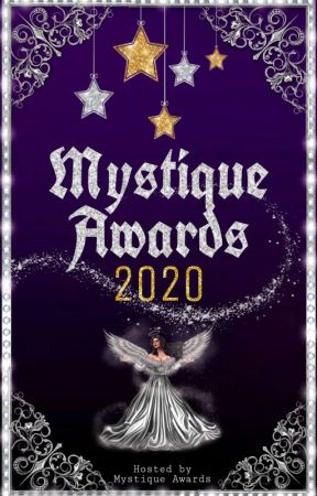 Mystique Awards 2020 [CLOSED FOR JUDGING] by MystiqueAwards