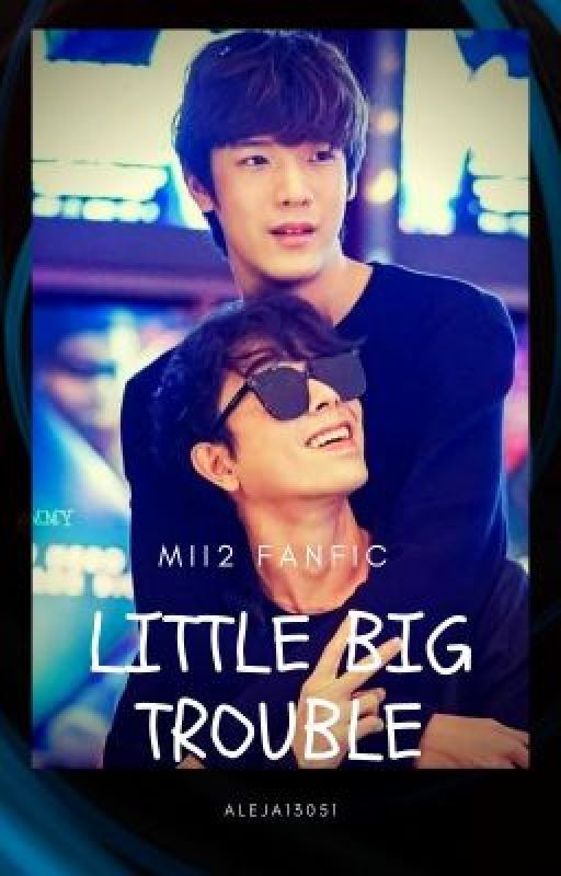 LITTLE BIG TROUBLE - ENGLISH by Aleja13051