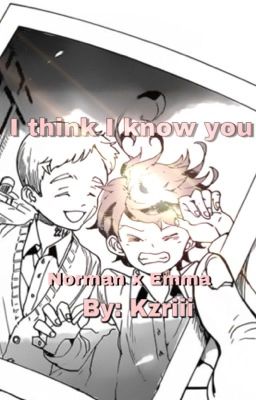 (Norman x Emma) I think I know you (TPN) cover