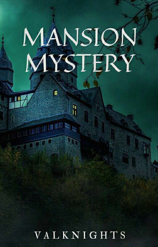 Mansion Mystery by ValKnights