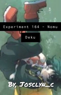 Experiment 164 ~ Nomu Deku cover