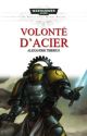 Volonté d'Acier by AlexanderTiberius