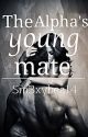 The Alpha's Young Mate (Book 1) by Sm3xyBae14