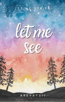 Let Me See (Let Me Series) cover