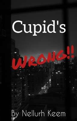 Cupid's Wrong |Cupid Series | Book 1 cover