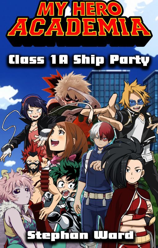 My Hero Academia - Class 1-A Ship Party by StephanWard