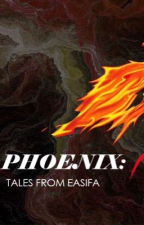 Phoenix: Tales from Easifa by Madsamurai