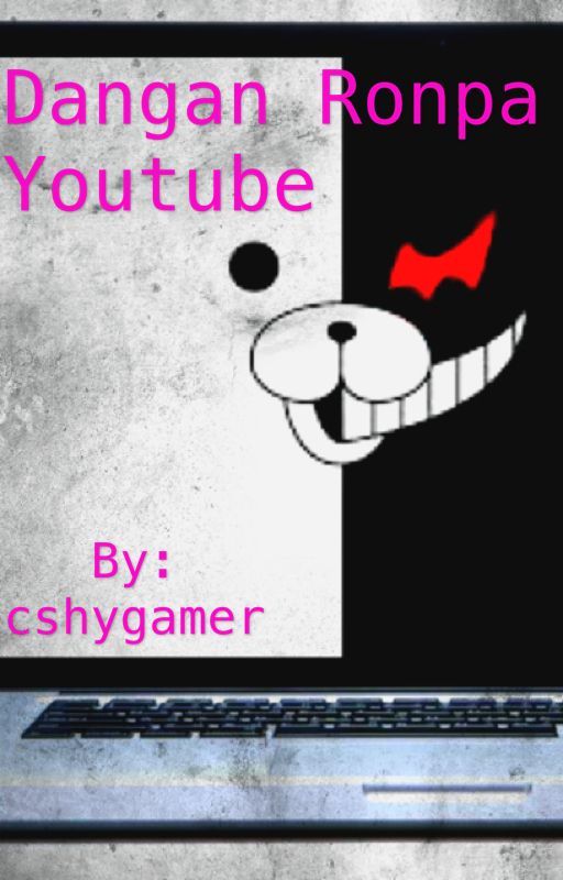 Dangan Ronpa Youtube by cshygamer