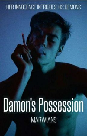 Damon's Possession | ✔️ by Dark_Fics