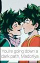 You're Going Down a Dark Path Midoriya  by ABURDENandBORED