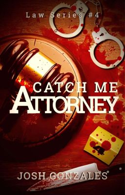 "Catch Me, Attorney." (Law Series #4 || Season 1 & 2) cover