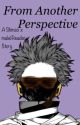 From Another Perspective | Shinso Hitoshi x male! Reader by mjinx36