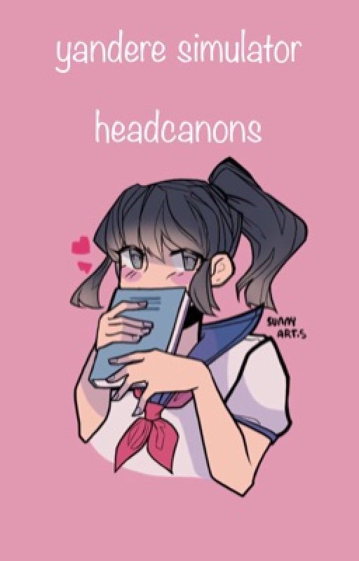 « yandere simulator headcanons » by junipermuffin