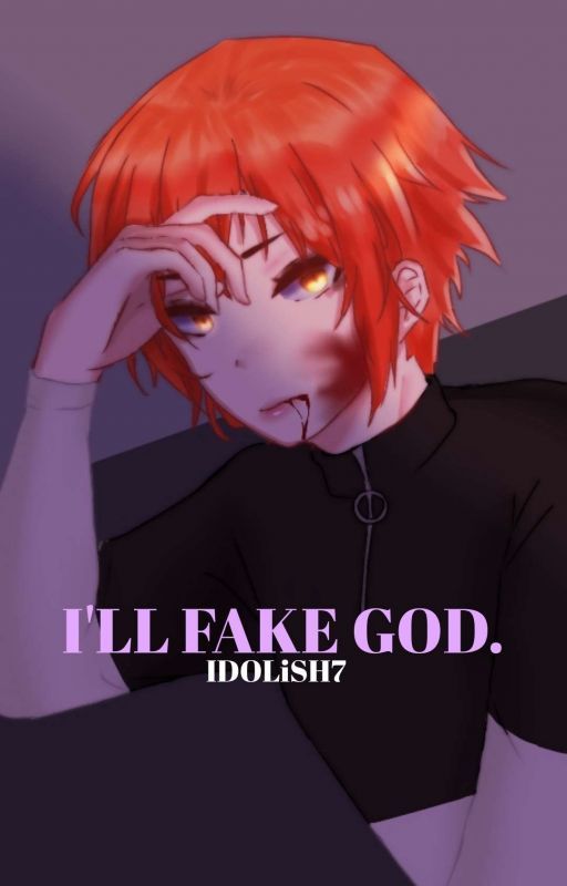 I'LL FAKE GOD - ID7 (long hiatus) by -g0rezai