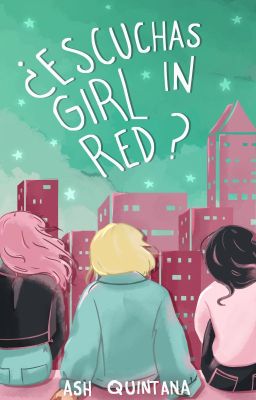 ¿Escuchas Girl in Red? | YA EN LIBRERÍAS cover