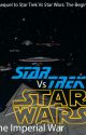 Star Trek Vs Star Wars: The Imperial War by Darius_Trent