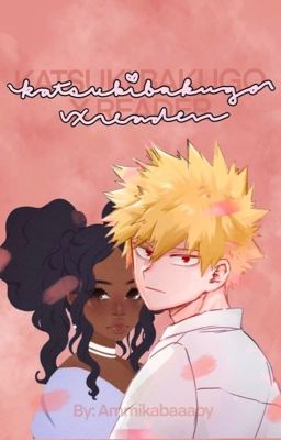 Katsuki Bakugo X Reader: Volume 1 cover