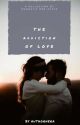 The Addiction of Love by authorhera