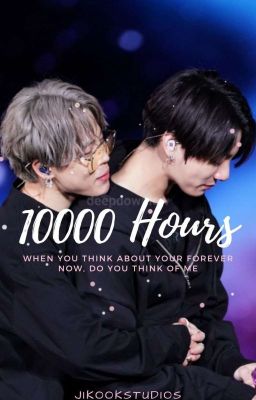 10000 Hours || Jikook {Completed} cover