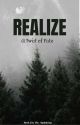 Realize : A Twist of Fate| Book 2 by The_AlphaKing