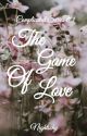 The Game Of Love ( Complicated Series #1 ) : COMPLETED by nightschy