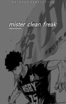 Mister Clean Freak || Sakusa Kiyoomi cover