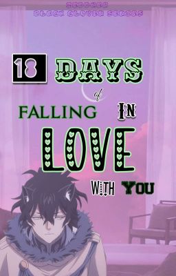 18 days of falling in love with you. (Black Clover x Reader) cover