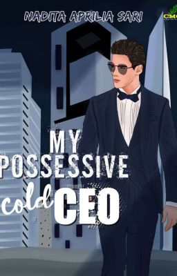 My Possessive Cold CEO (TERSEDIA DI SHOPEE) cover