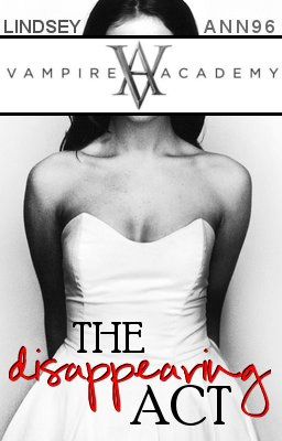 The Disappearing Act (Vampire Academy Fan Fiction Book 2) cover