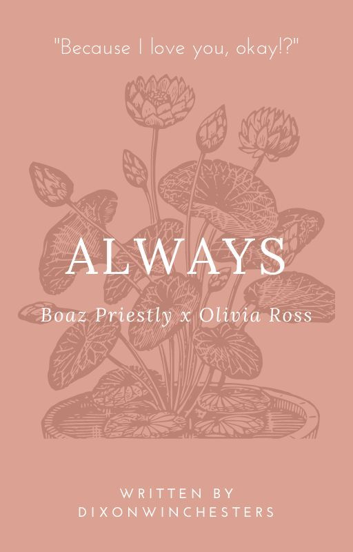 Always ~ Boaz Priestly x Olivia Ross by lol-its-ashton