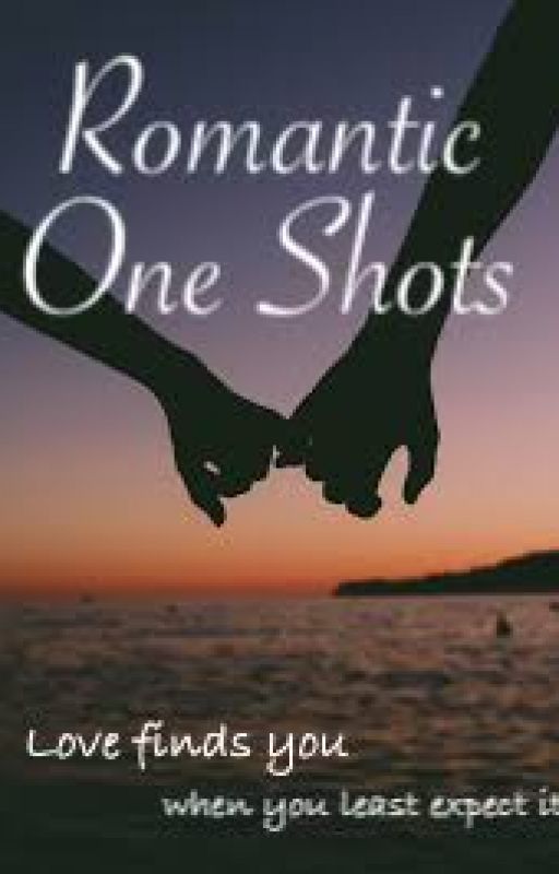 Cheesy Romantic One Shots by Loved2Love